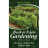 Back to Eden Gardening: The Easy Organic Way to Grow Food