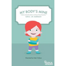 My Body's Mine: A Book on Body Boundaries and Sexual Abuse Prevention