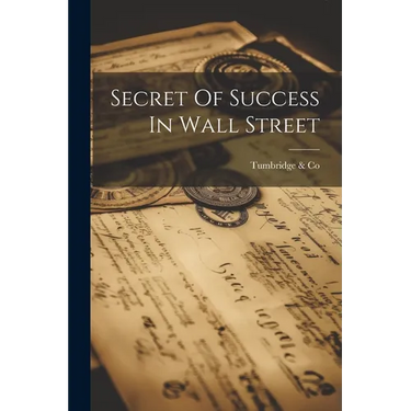 Secret Of Success In Wall Street