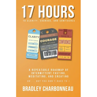 17 Hours to More Clarity, Courage, and Confidence