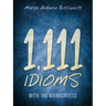1,111 Idioms: With 190 Worksheets