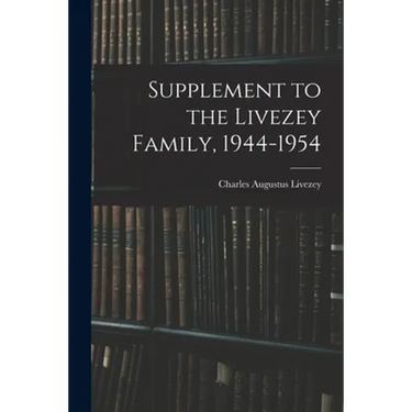 Supplement to the Livezey Family, 1944-1954