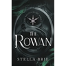 The Rowan: Killian Blade Series - An Urban Fantasy Reverse Harem Romance