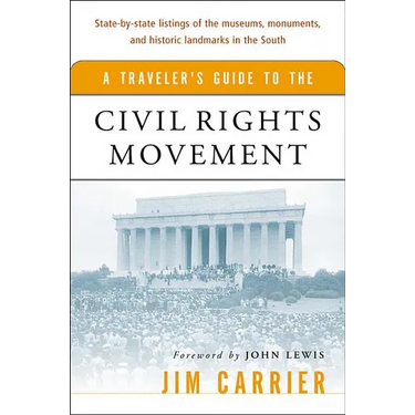A Traveler's Guide to the Civil Rights Movement