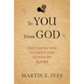 To You From God: Preparing You to Meet God, Signed By Blood