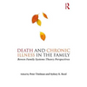 Death and Chronic Illness in the Family: Bowen Family Systems Theory Perspectives