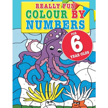 Really Fun Colour By Numbers For 6 Year Olds: A fun & educational colour-by-numbers activity book for six year old children