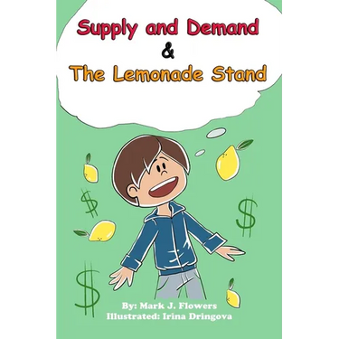 Supply and Demand & the Lemonade Stand