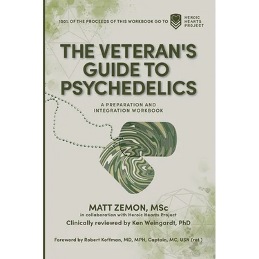 The Veteran's Guide to Psychedelics