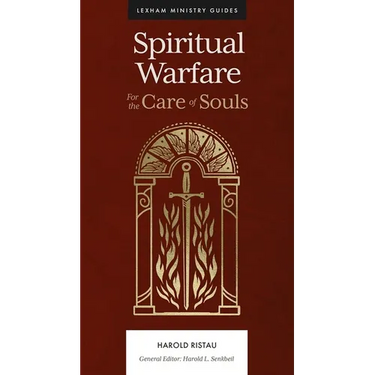 Spiritual Warfare: For the Care of Souls