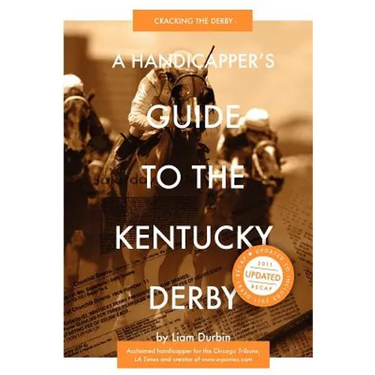 A Handicapper's Guide to the Kentucky Derby: Cracking the Derby