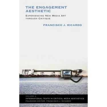The Engagement Aesthetic: Experiencing New Media Art Through Critique
