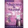 Magicians & Murder LP: A Paranormal Witch Cozy Mystery