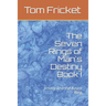 The Seven Rings of Man's Destiny Book I: Jimmy and the Azure Ring