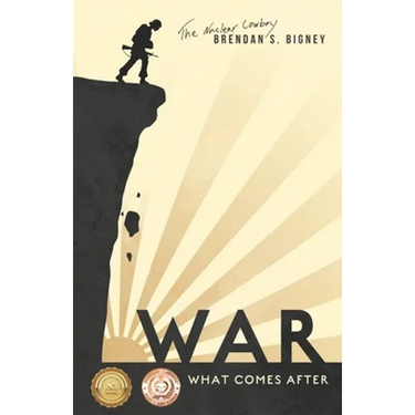 War, What Comes After