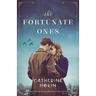 The Fortunate Ones: Beautiful and heartbreaking World War 2 historical fiction