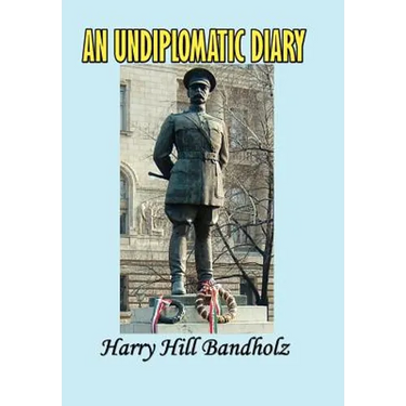 An Undiplomatic Diary