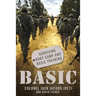 Basic: Surviving Boot Camp and Basic Training