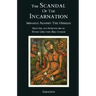 The Scandal of the Incarnation: Irenaeus Against the Heresies