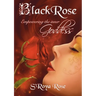 BLACKROSE Empowering the inner Goddess