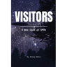 Visitors: A New Look at UFOs