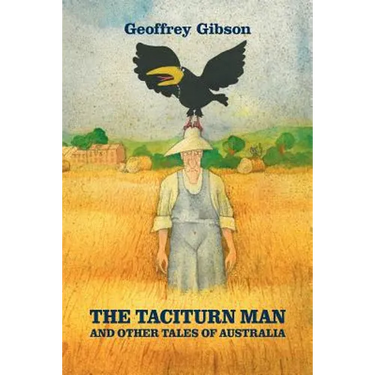 The Taciturn Man: And Other Tales of Australia
