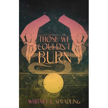 Those We Couldn't Burn