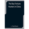 The Boy Fortune Hunters in China