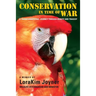 Conservation in Time of War: A transformational journey through beauty and tragedy.