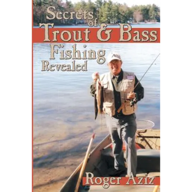 Secrets of Trout & Bass Fishing Revealed