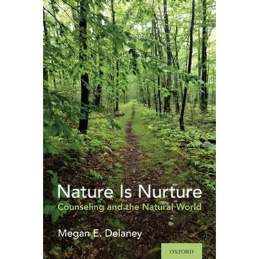 Nature Is Nurture: Counseling and the Natural World