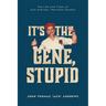 It's the Gene, Stupid: The Life and Times of Jack Andrews, Merchant Seaman