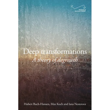 Deep Transformations: A Theory of Degrowth