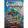 Invasion of the Body Squeezers: Part 1 (Goosebumps Classics #41): Volume 41
