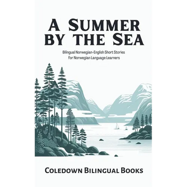 A Summer by the Sea: Bilingual Norwegian-English Short Stories for Norwegian Language Learners
