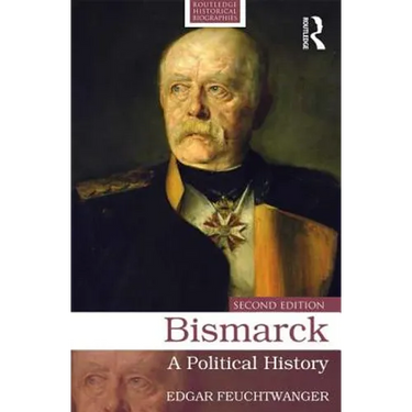 Bismarck: A Political History