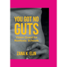 You Got No Guts: Vision Quest for Nontoxic Schools