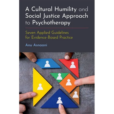 A Cultural Humility and Social Justice Approach to Psychotherapy: Seven Applied Guidelines for Evidence-Based Practice