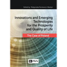 Innovations and Emerging Technologies for the Prosperity and Quality of Life
