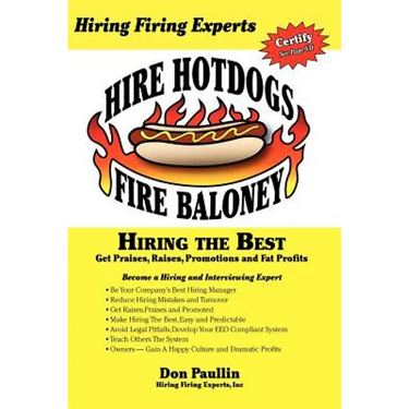 Hire Hotdogs Fire Baloney