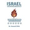 Israel: Burn But Not Consumed: : A History of the Most Persecuted Nation