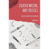 Creative Writing and Stylistics: Creative and Critical Approaches