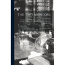 The Two Mentors: a Modern Story