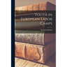 Youth in European Labor Camps