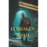 Forsaken Road: Book One of The Battle for Swansbane
