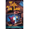 Tails, You Lose