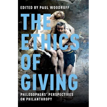 The Ethics of Giving: Philosophers' Perspectives on Philanthropy