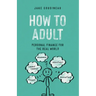 How to Adult: Personal Finance for the Real World