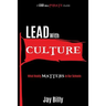Lead with Culture: What Really Matters in Our Schools