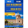 Sicily in Celebration / Sicilia in Festa: Experience the Magic of Sicily's History, Art & Timeless Cultural Celebrations, English-Italian Dual Languag